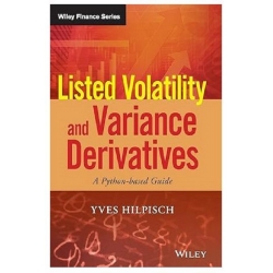 Listed Volatility and Variance Derivatives A Python-based Guide