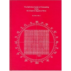 Patrick Mikula - The Definitive Guide to Forecasting Using W.D.Gann's Square of Nine 