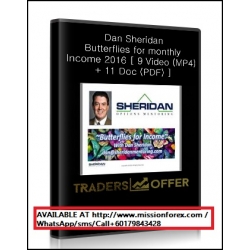 Dan Sheridan - Butterflies for monthly Income (Enjoy Free BONUS Forex indicator Furious Scalper Software)