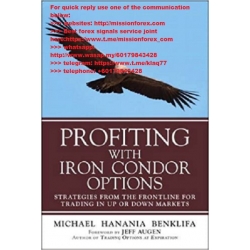 Profiting with Iron Condor Options Strategies from the Frontline for Trading in Up or Down Markets Benklifa Iron Condor (Total size: 30.4 MB Contains: 6 files)