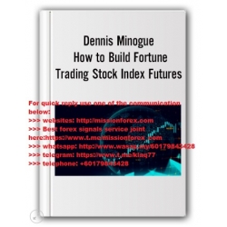 Dennis Minogue - How to Build A Fortune Trading Stock Index Futures (Total size: 208.8 MB Contains: 5 files)