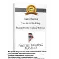 Kam Dhadwar - The Art Of Profiling - Market Profile Trading Webinar (Total size: 235.8 MB Contains: 5 files)