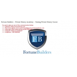 Fortune Builders - Private Money Academy - Raising Private Money Course