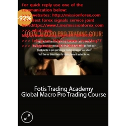 Fotis Trading Academy – Global Macro Pro Trading Course (Total size 9.50 GB Contains 10 files)