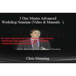 Chris Manning - Master Trading Workshop (Total size: 8.49 GB Contains: 10 files)