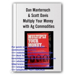 Scott Davis Dan Manternach - Multiply Your Money With Ag (Total size: 2.84 GB Contains: 7 files)