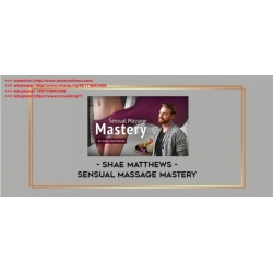 Shae Matthews Meditations and Sensual Massage Mastery (Total size: 7.83 GB Contains: 6 folders 25 files)