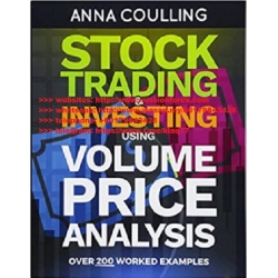 Anna Coulling Stock Trading and Investing Using Volume Price Analysis Over 200 worked examples (Total size: 45.2 MB Contains: 4 files)
