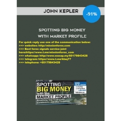 John Keppler - Spotting Big Money with Market Profile 