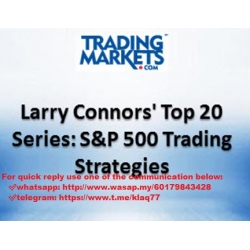Larry Connors - Top 20 SP500 Trading Strategies Course (Total size: 190.2 MB Contains: 7 files)