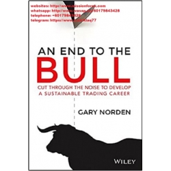 Norden, Gary - An End to the Bull; Cut Through the Noise to Develop a Sustainable Trading Career  (Total size: 24.5 MB Contains: 1 folder 9 files)