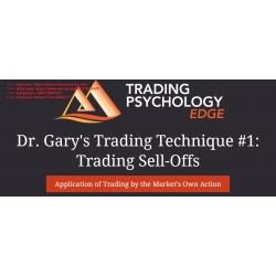 Dr. Gary Dayton Trading Technique N1 - Sell Offs