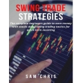 Swing Trade Strategies by Chris,Sam