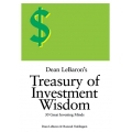 Dean LeBaron′s Treasury of Investment Wisdom 30 Great Investing Minds