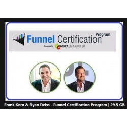 Frank Kern & Ryan Deiss - Funnel Certification Program (Total size 29.55 GB Contains 39 folders, 287 files)