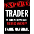 Expert Trader 93 Trading Lessons of Richard Wyckoff - Frank Marshall