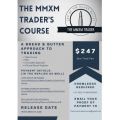 MMXM Trader Mentorship Course - A Bread and Butter Approach to Trading (BEST ICT COURSE)