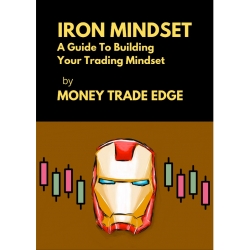 IRON Mindset A Guide To Building Your Trading Mindset by Money Trade Edge