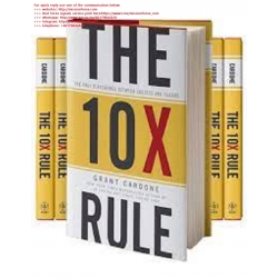 The 10X Rule The Only Difference Between Success and Failure by Grant Cardone