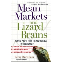 Mean Markets and Lizard Brains How to Profit from the New Science of Irrationality (Total size: 2.1 MB Contains: 4 files)