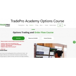 TradePro Academy – Options Trading and Order Flow Course (Total size 14.28 GB Contains 6 folders, 40 files)