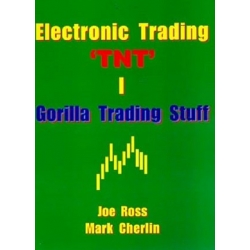 Joe Ross - Electronic Trading - TNT I - Gorilla Trading Stuff 1998 (Total size: 14.9 MB Contains: 4 files)