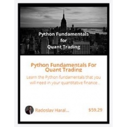 Python Fundamentals For Quant Trading (Total size: 224.9 MB Contains: 5 folders 51 files)