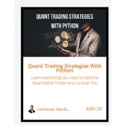 Quant Trading Strategies With Python (Total size: 1.71 GB Contains: 10 folders 121 files)