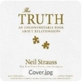 Neil Strauss The Truth - An Uncomfortable Book About Relationships (Total size: 677.9 MB Contains: 1 folder 4 files)