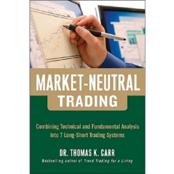 Market - Neutral Trading Combining Technical and Fundamental Analysis Into 7 Long-Short Trading Systems