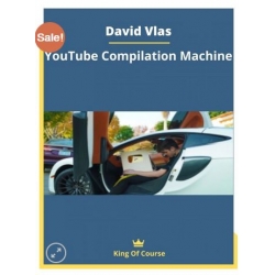 David Vlas - YouTube Compilation Machine (Total size: 2.26 GB Contains: 9 folders 34 files)