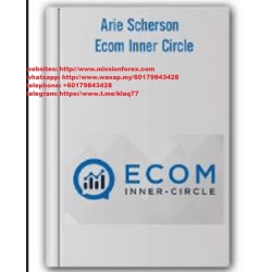 Arie Scherson - E-Commerce Inner Circle Program (Total size: 3.64 GB Contains: 9 folders 72 files)