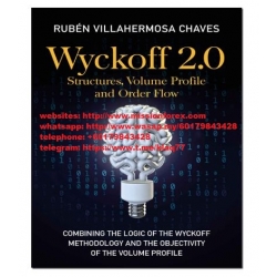 Ruben Villahermosa Chaves - Wyckoff 2.0 The Wyckoff Methodology in Depth (Total size: 31.0 MB Contains: 5 files)