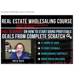 Real Estate Wholesaling Course by Nick Ruiz  (Total size: 1.84 GB Contains: 8 folders 39 files)