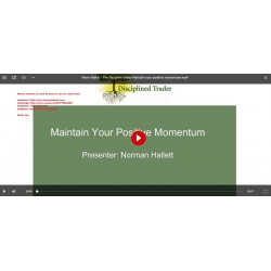 Norman Hallett - The discipline trader Maintain your positive momentum (Total size: 35.8 MB Contains: 6 files)