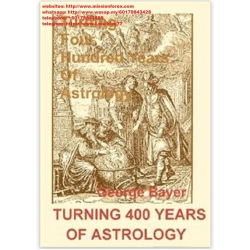 George Bayer Turning 400 Years of Astrology (Total size: 3.8 MB Contains: 4 files)