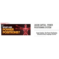 Jason Capital The Power Positioning Advanced Body Language System (Total size: 2.13 GB Contains: 1 folder 20 files)