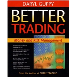 Guppy, Daryl - Better Trading; Money and Risk Management  (Total size: 53.6 MB Contains: 1 folder 9 files)